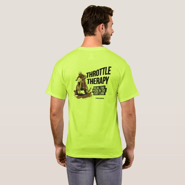Camiseta Time to Moto Throttle Therapy Dirt Bike T-Shirt (Parte Traseira Completa)