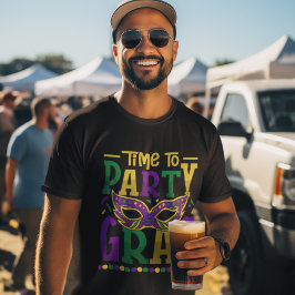 Camiseta Time to Party Gras, Funny Mardi Gras