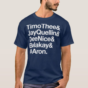 Camiseta TimoThee JayQuellin DeeNice Balakay Aron 1