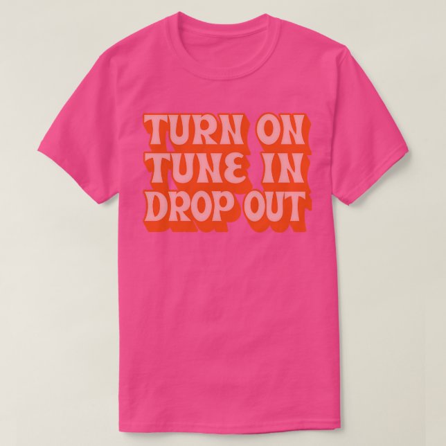 Camiseta Timothy Leary On Tune In Droout (Frente do Design)