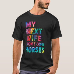 Camiseta Tingir Minha Prxima Esposa No Possuir Cavalos Cava