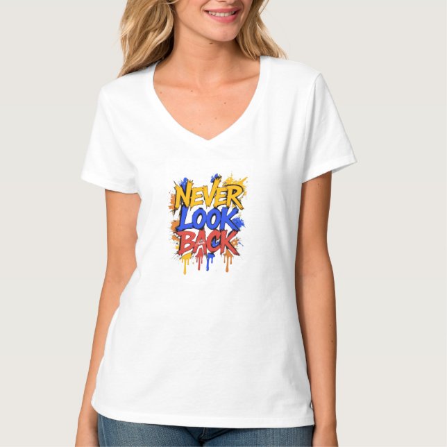 Camiseta Tinta Spray Nunca Olhe para Trás (Frente)
