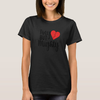 Camiseta Tiny But Mighty CHD Warrior Congenital Heart Disea