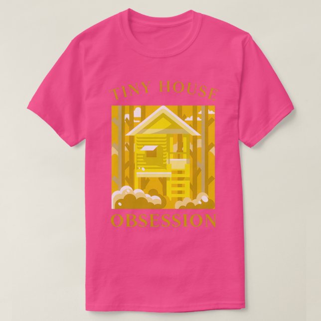 CAMISETA TINY HOUSE OBSESSION (Frente do Design)