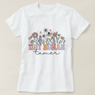 Camiseta Tiny Human Tamer Teacher Wildflower