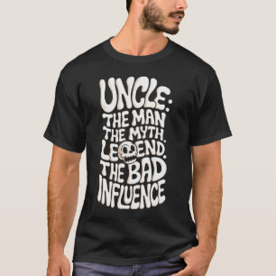 Camiseta Tio, a má influência