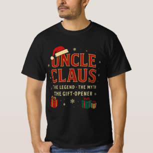 Camiseta Tio Claus – A Lenda, O Mito, O Abridor de Presente