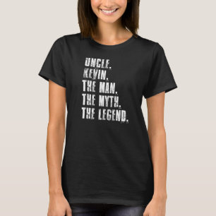 Camiseta Tio Kevin O Homem O Mito A Lenda Que Kevin Diz