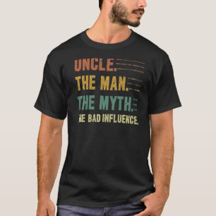 Camiseta Tio O Homem O Mito A Má Influência Tio Men