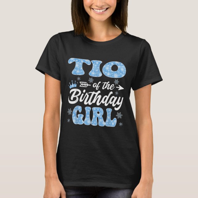 Camiseta Tio Of The Birthday Girl Snowflakes Winter Christm (Frente)