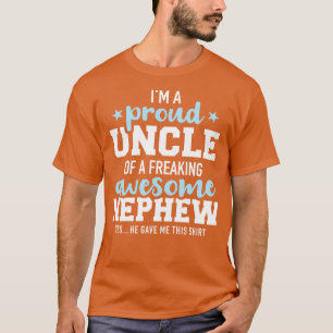 Camiseta Tio orgulhoso do sobrinho incrível que ele me deu
