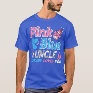 Camiseta Tio Rosa Ou Azul Te Ama Seu Sexo Bebê Revela T-