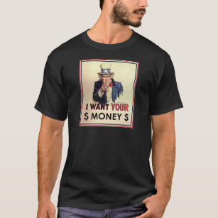 Camiseta Tio Sam - eu quero seu dinheiro