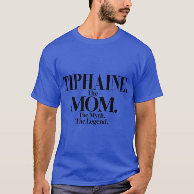 Camiseta Tiphainehe Momhe Mythhe Legendiphaine Name Funny M (Frente)