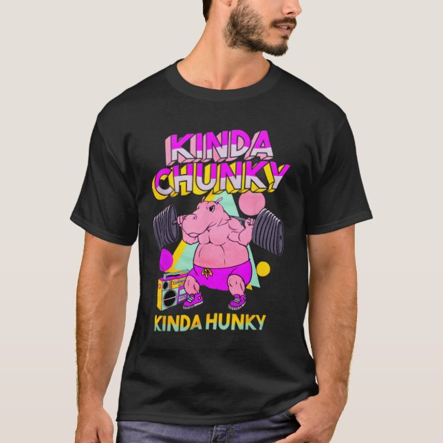 Camiseta Tipo Chunky Kinda Hunky1 (Frente)