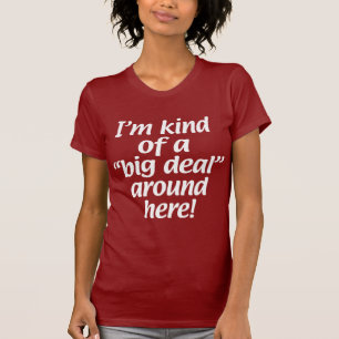 Camiseta Tipo de I'm de uma grande coisa em torno de aqui