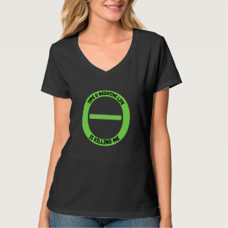 Camiseta Tipo De Vida Negativa Está Me Matando