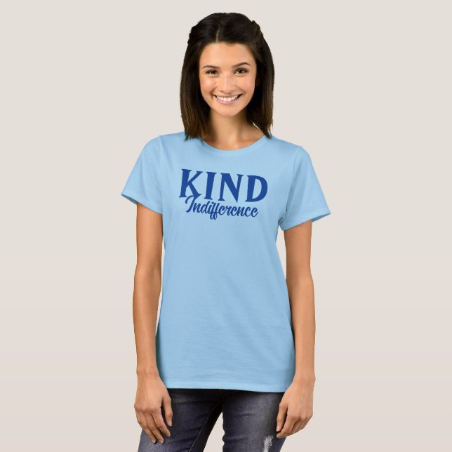 Camiseta Tipo Indiferença T-Shirt (Frente Completa)