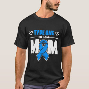 Camiseta Tipo Um Mãe Diabetes Guerreiro Diabetes Aw