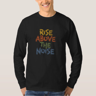 Camiseta Típografia Angustiante Inspiradora Supere O Ruído