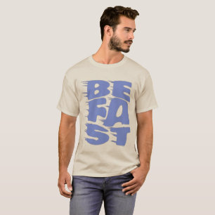 Camiseta Tipografia Azul BE FAST - Homens Inspirados no Des