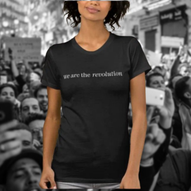 Camiseta Tipografia Branca Nós Somos a Revolução (Criador carregado)