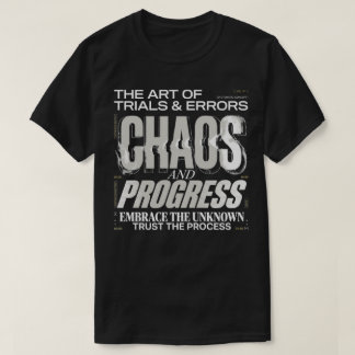 Camiseta Tipografia Confie no Processo Caos e Progresso
