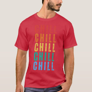 Camiseta Tipografia Da Cultura Chill Dizendo Retro Vintage
