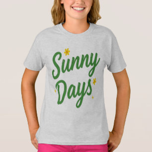 Camiseta Tipografia de Dias Ensolarados Felizes Com Margari