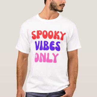 Camiseta Tipografia de Halloween Somente Vibrações Assustad