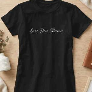 Camiseta Tipografia de Roteiro Ama Você Mamãe