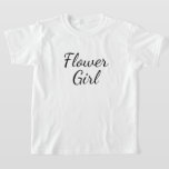 Camiseta Tipografia de Script de Rapariga Flor em Branco<br><div class="desc">Escrito da Flower Girl em branco puro. Isso seria bonito como uma camisa casual para uma florista vestir para o ensaio de casamento.</div>