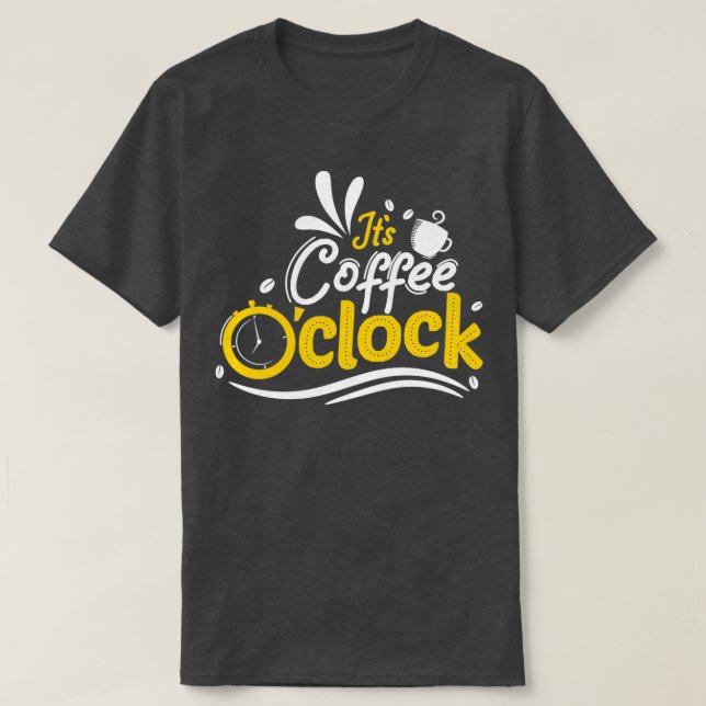 Camiseta Tipografia do café Ox27Clock Itx27s (Frente do Design)