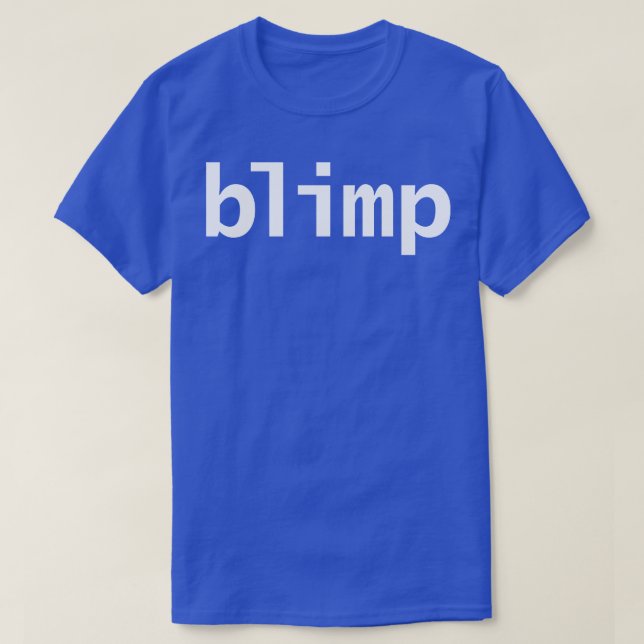 Camiseta Tipografia Engraçada Blimp (Frente do Design)