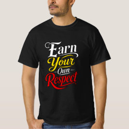 Camiseta Tipografia Motivacional Ganhe Seu Próprio Respeito