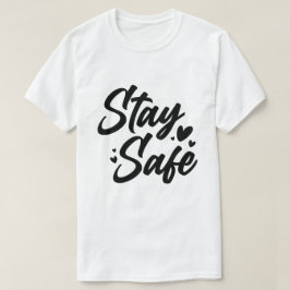 Camiseta Tipografia Motivacional Minimalista Fique Seguro