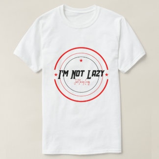 Camiseta Tipografia ''Não Estou com Preguiça, Estou Economi