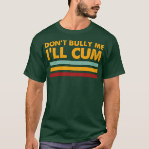 Camiseta Tipografia Retroativa Do Dont Bully Me Ill