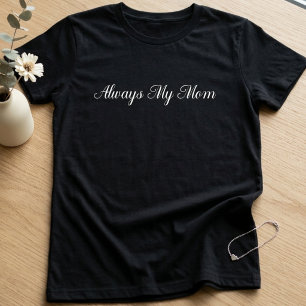 Camiseta Tipografia Sempre Minha Mãe