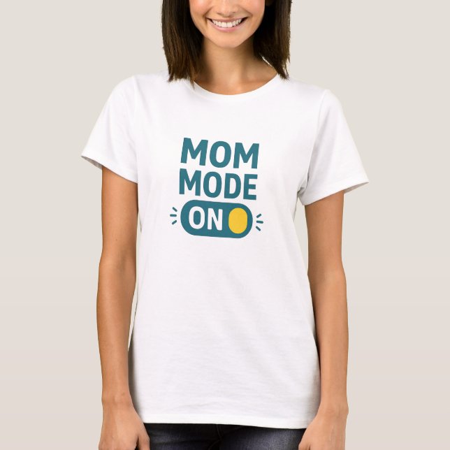 Camiseta Tipografia Teal de Mom Mode On (Frente)