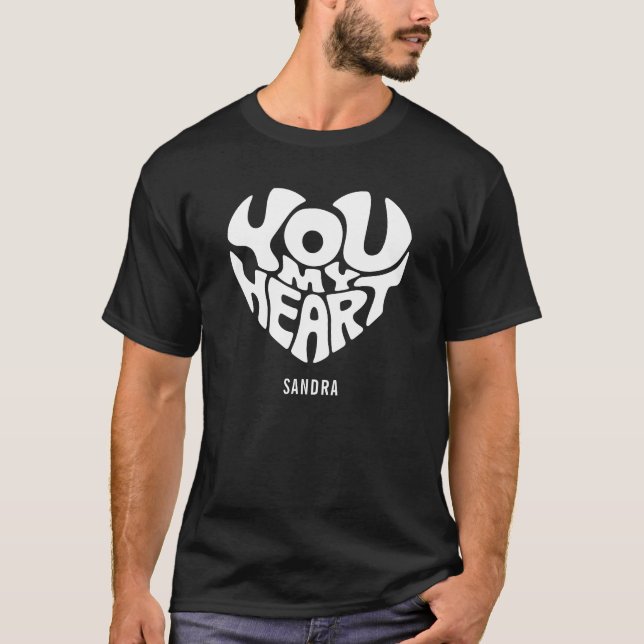 Camiseta Tipografia Você Meu Coração (Frente)