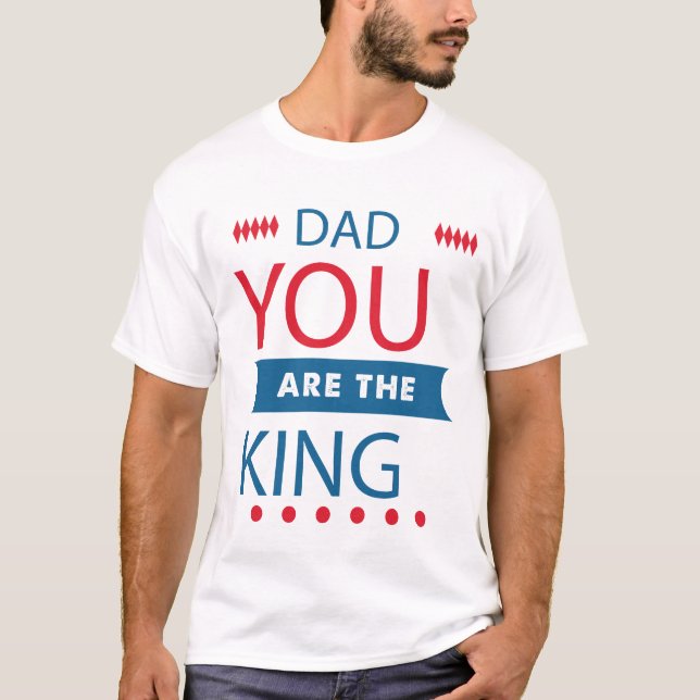 Camiseta Tipográfica Pai Você É O Rei (Frente)