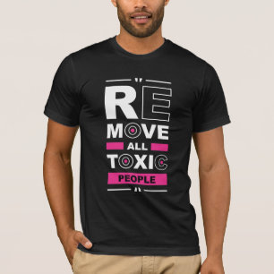 Camiseta Tipográfica Remover Todas as Pessoas Tóxi