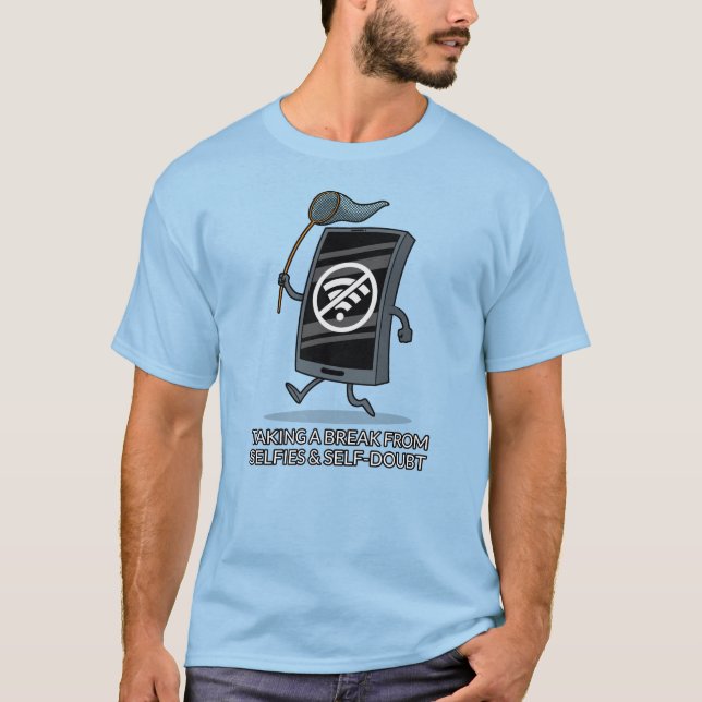 Camiseta Tirando uma pausa das selifes e autodúvidas (Frente)