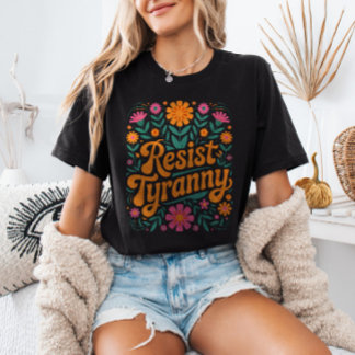 Camiseta Tirania Retro-Floral Protesto Político RESISTENTE