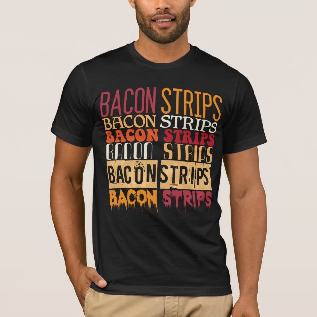 Camiseta Tiras de bacon (Frente)