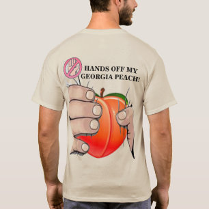 Camiseta Tire as Mãos da Minha Pêssega da Geórgia!