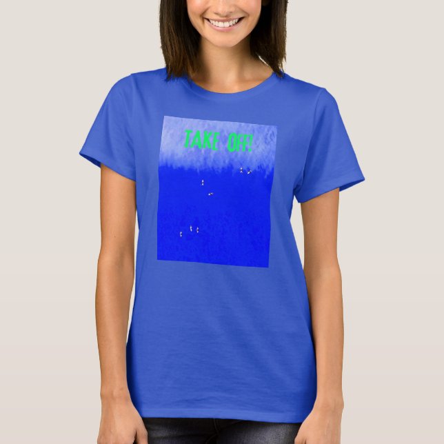 Camiseta Tire-se! Pega uma onda de T-Shirt (Frente)