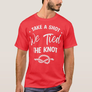 Camiseta Tire Um Tiro Nós Amarrámos O Nó Casamento União Co