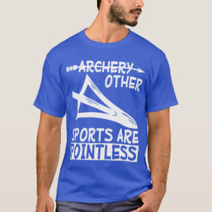 Camiseta Tiro com arco outros esportes são amigos inúteis